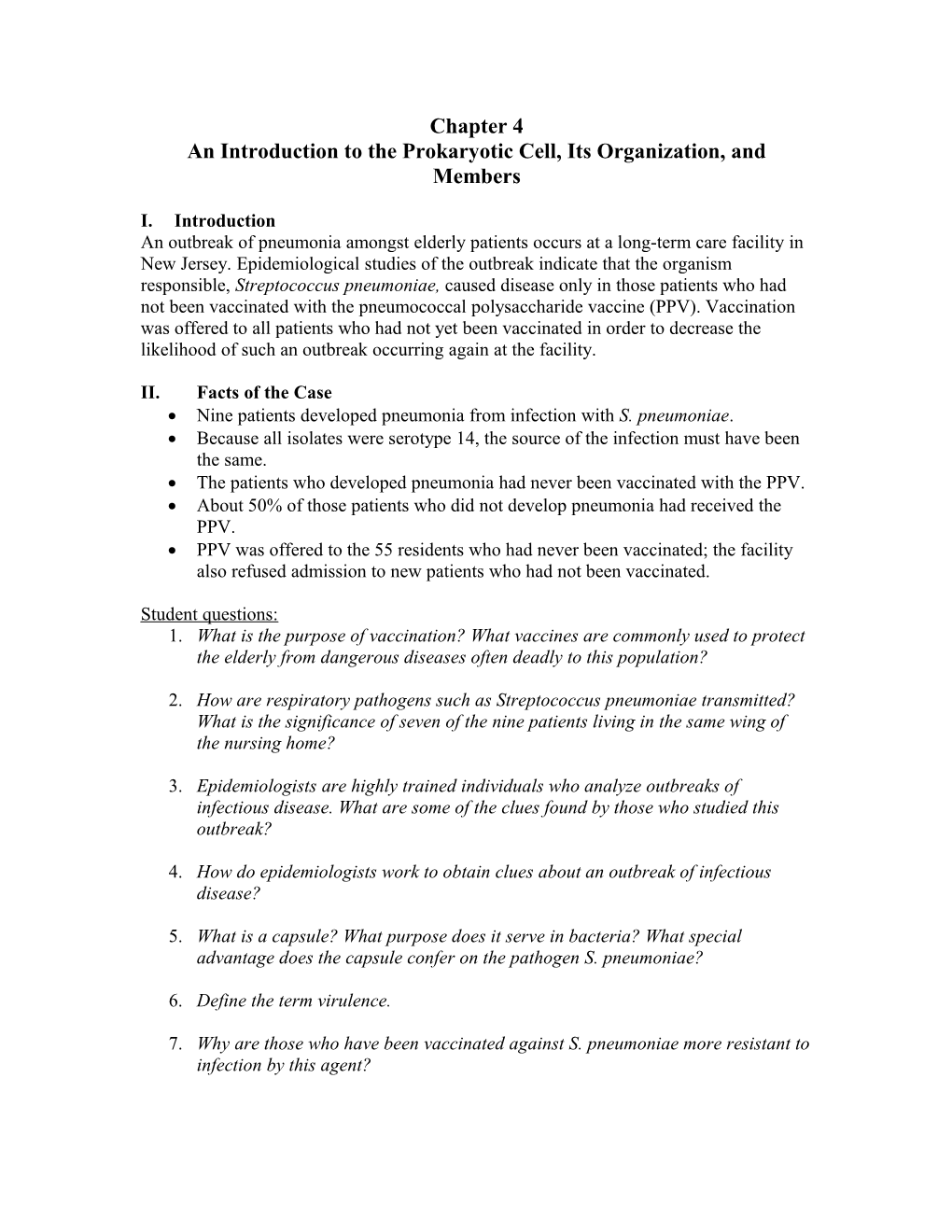 An Introduction to the Prokaryotic Cell, Its Organization, and Members