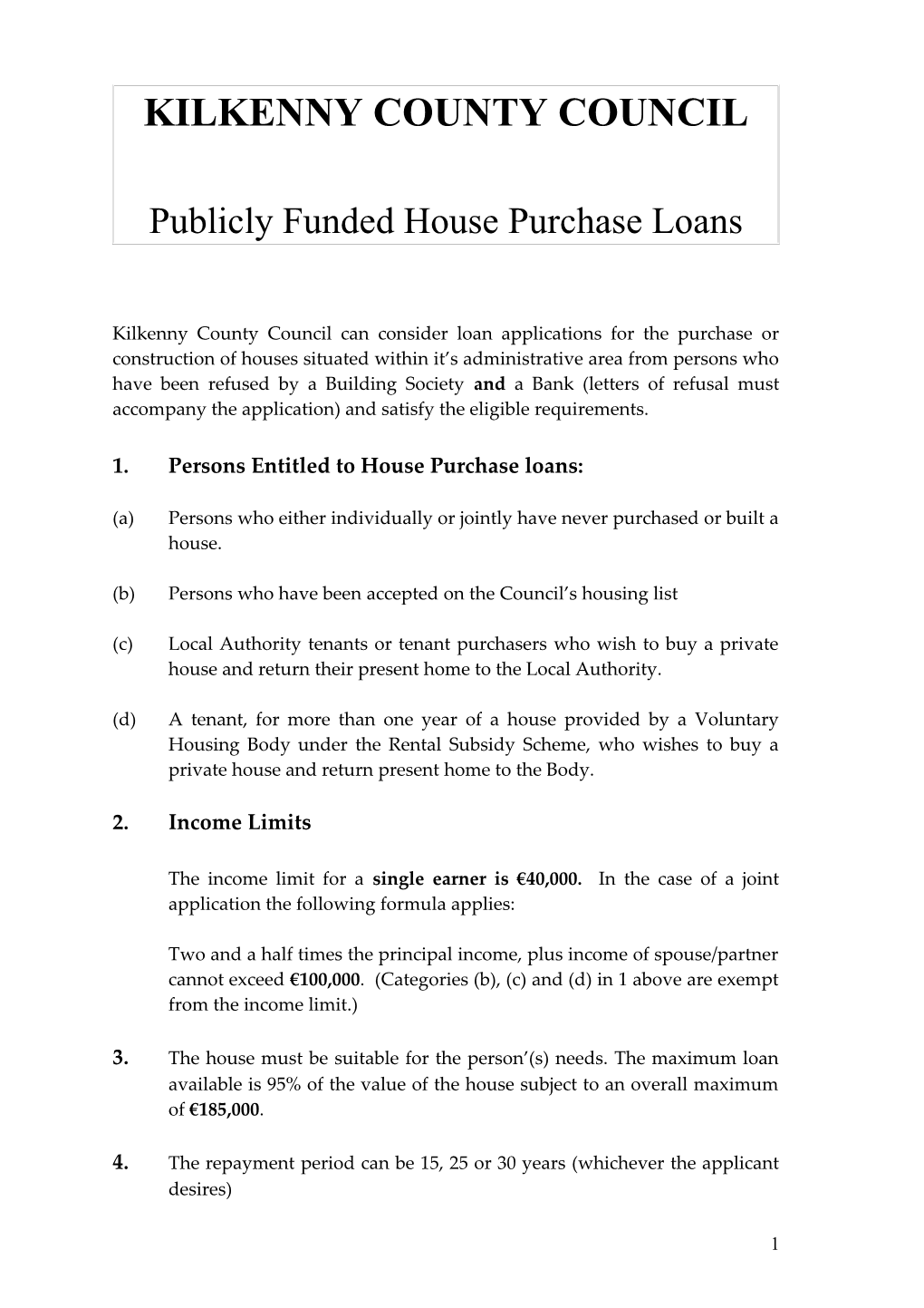 Publicly Funded House Purchase Loans