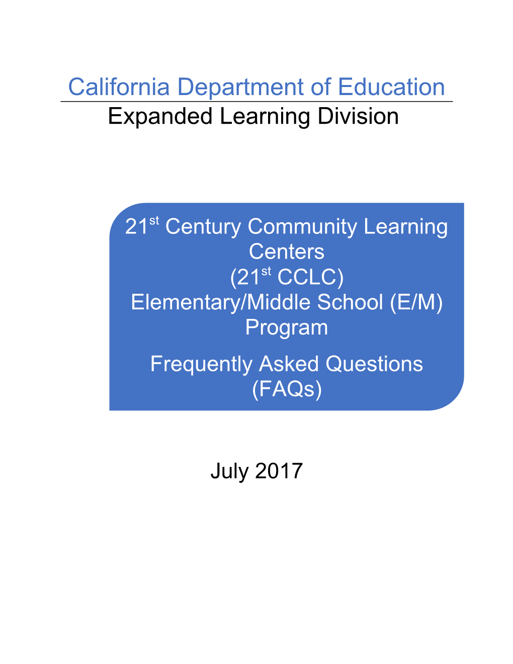 FAQ School Programs - 21St Century Community Learning Centers (CA Dept of Education)