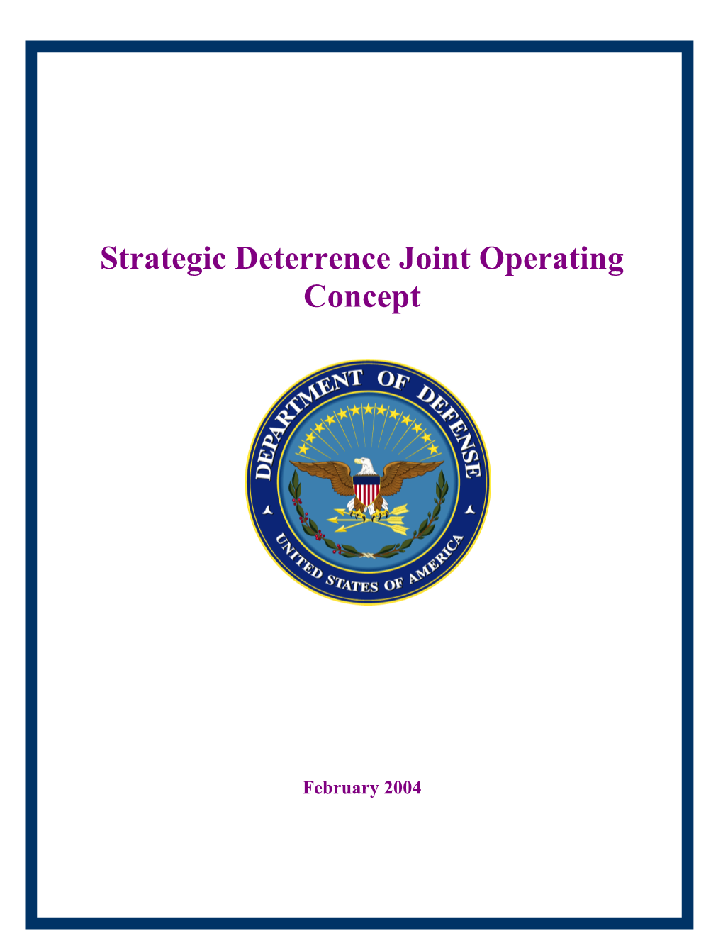 Big Ideas for Strategic Deterrence Joint Operating Concept