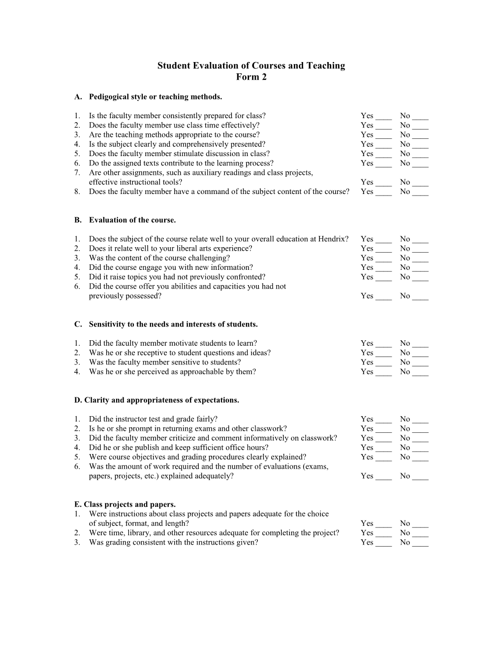 Student Evaluation of Courses and Teaching