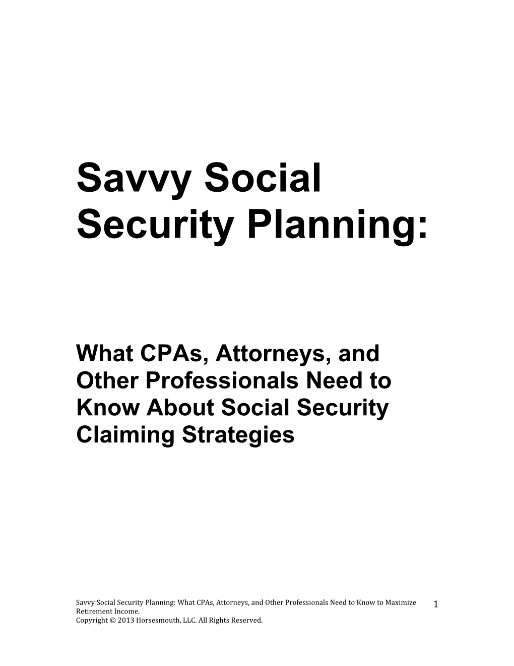 What Cpas, Attorneys, and Other Professionals Need to Know About Social Security Claiming
