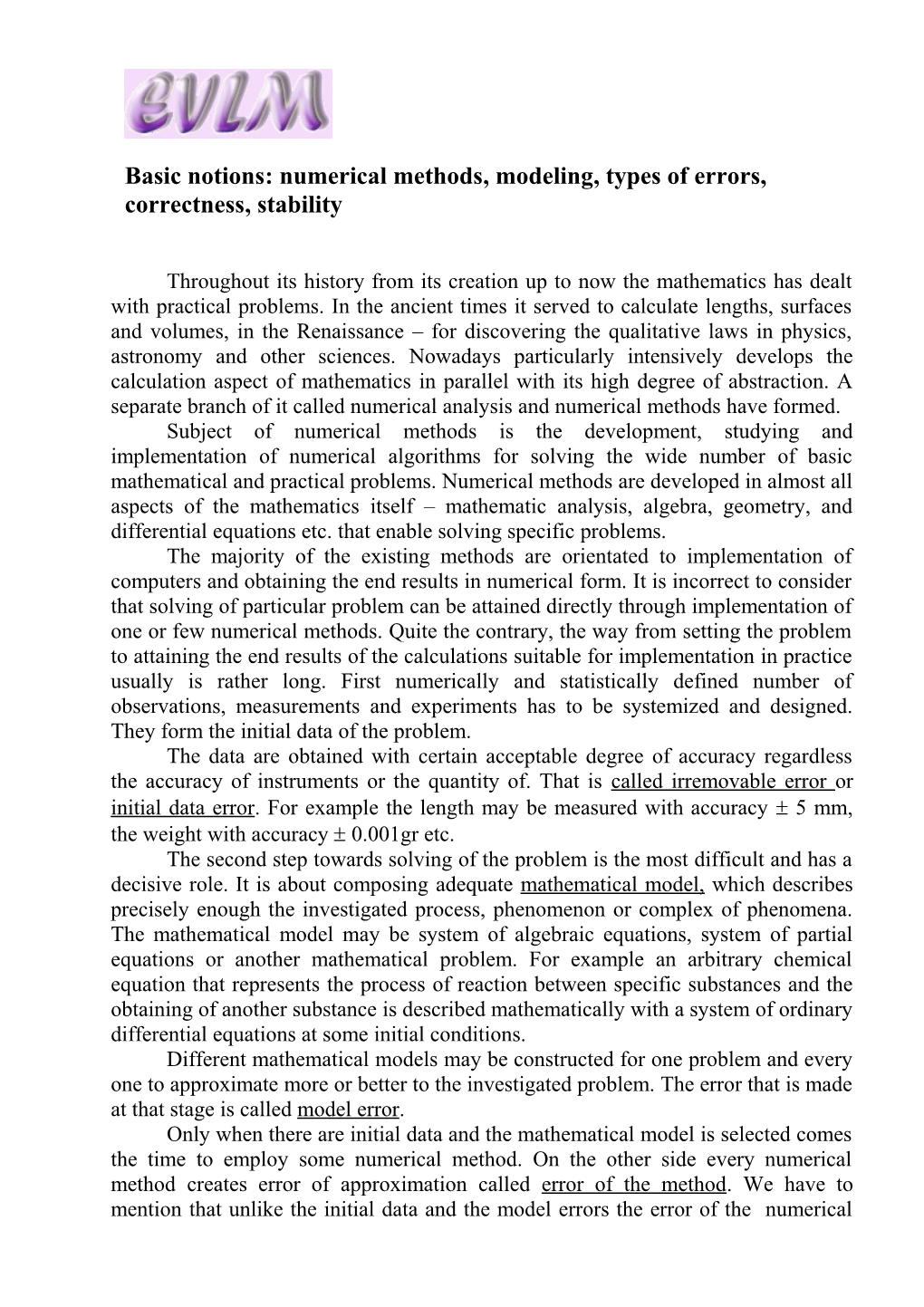 Basic Notions: Numerical Methods,Modeling, Types of Errors, Correctness, Stability