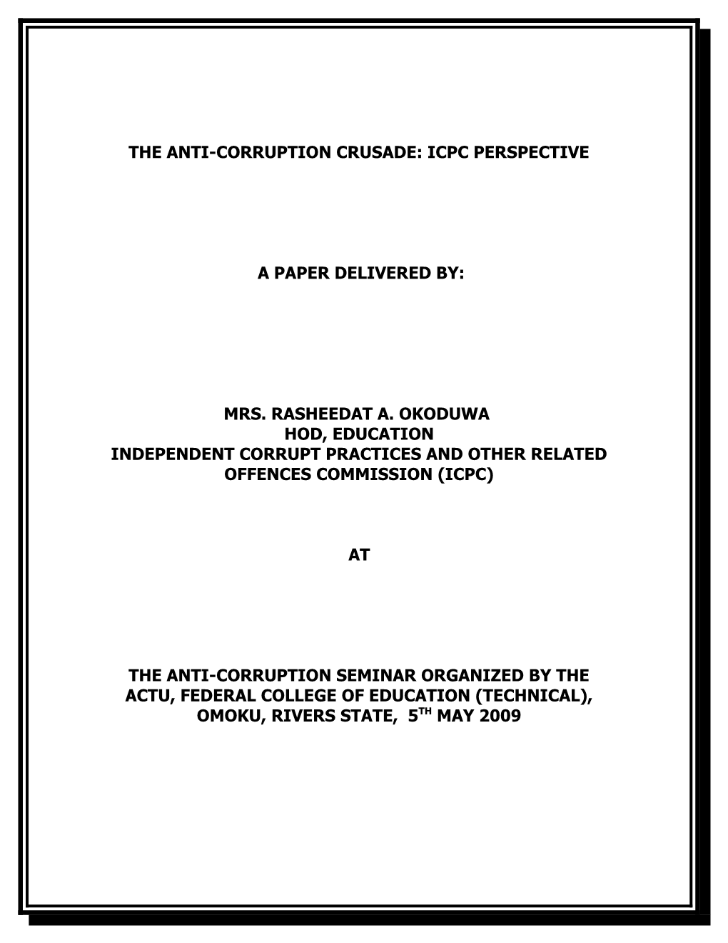 The Anti-Corruption Crusade: Icpc Perspective