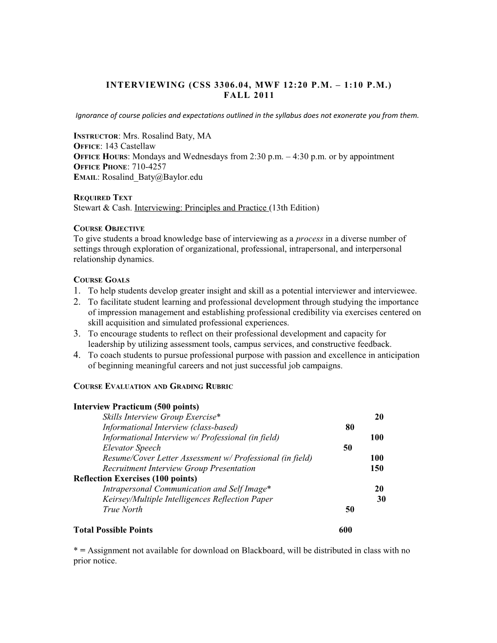 Interviewing (CSS 3306.04, MWF 12:20 P.M. 1:10 P.M.)