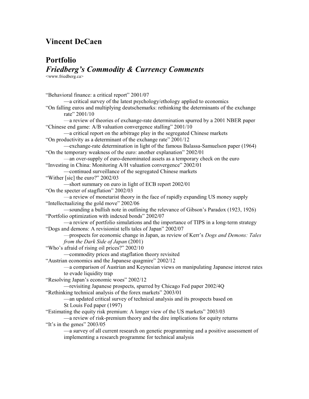 Friedberg S Commodity & Currency Comments