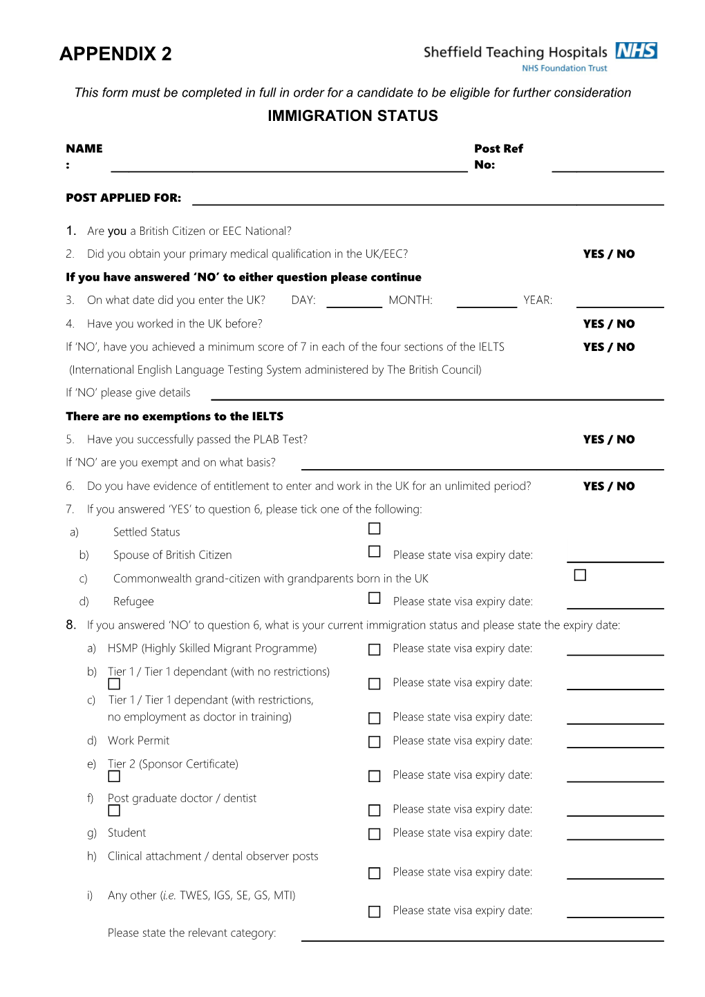 This Form Must Be Completed in Full in Order for a Candidate to Be Eligible for Further