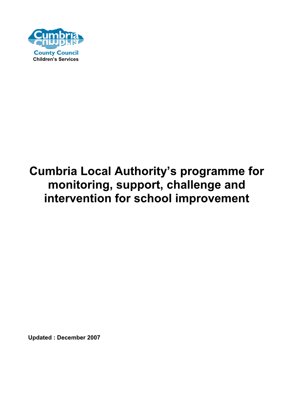 Cumbria LA Programme for Monitoroing, Support, Challenge and Intervention for School