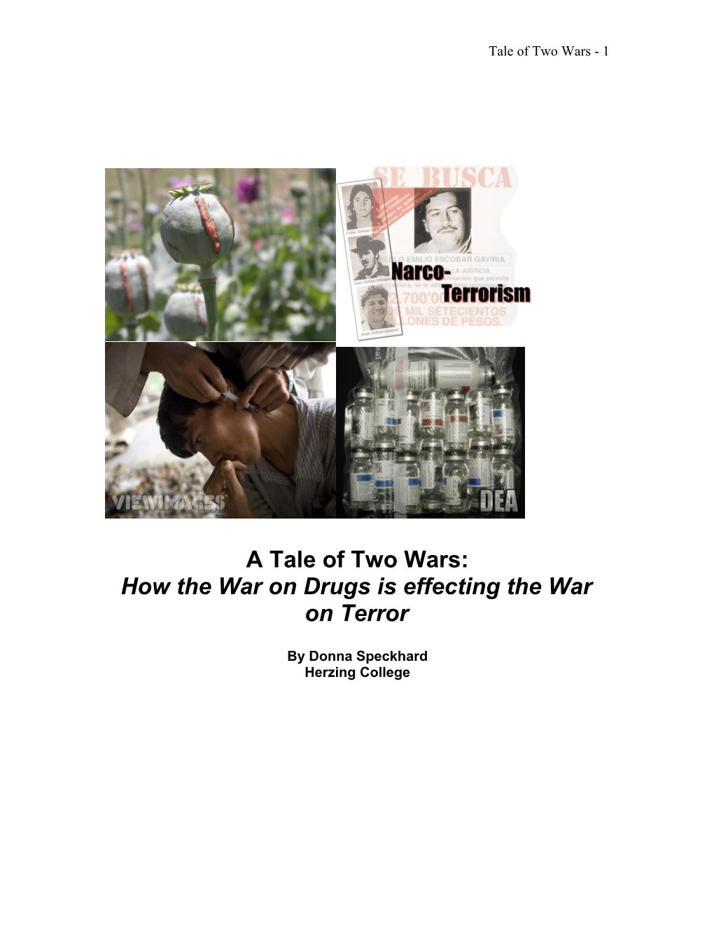 How the War on Drugsis Effecting Thewar on Terror