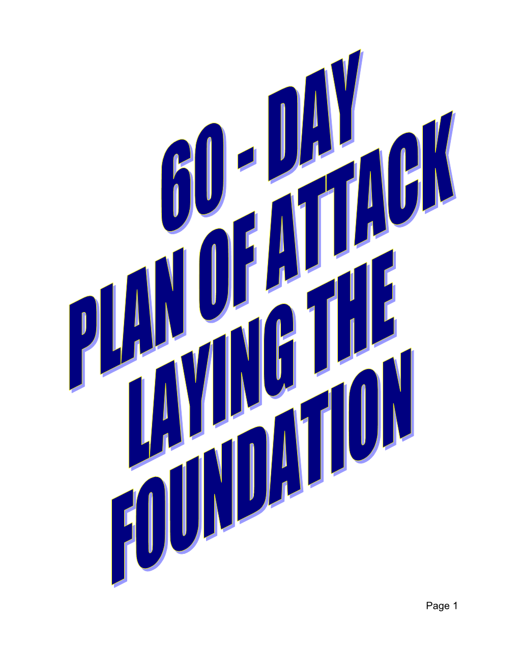 Xxi. 60-Day Plan of Attack