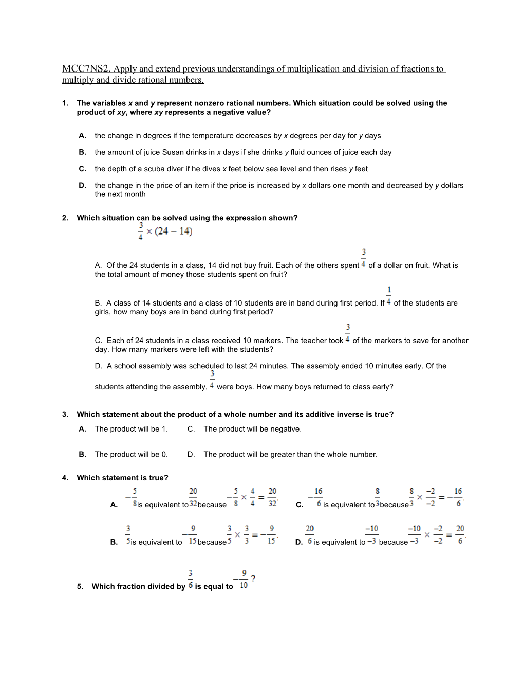 MCC7NS2. Apply and Extend Previous Understandings of Multiplication and Division of Fractions