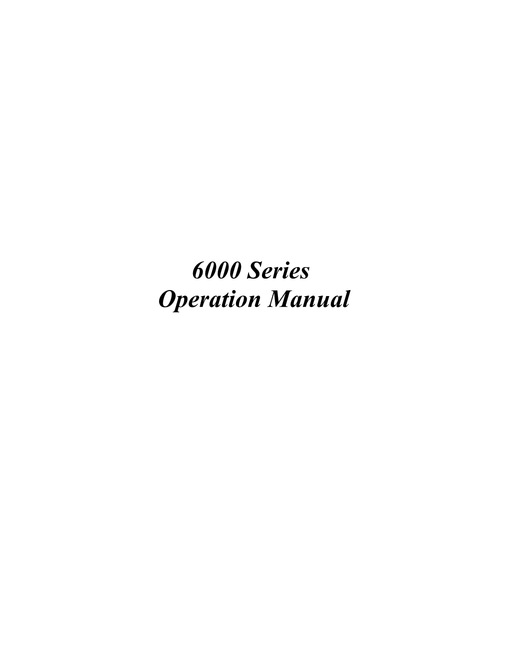 6000 Series Operation Manual