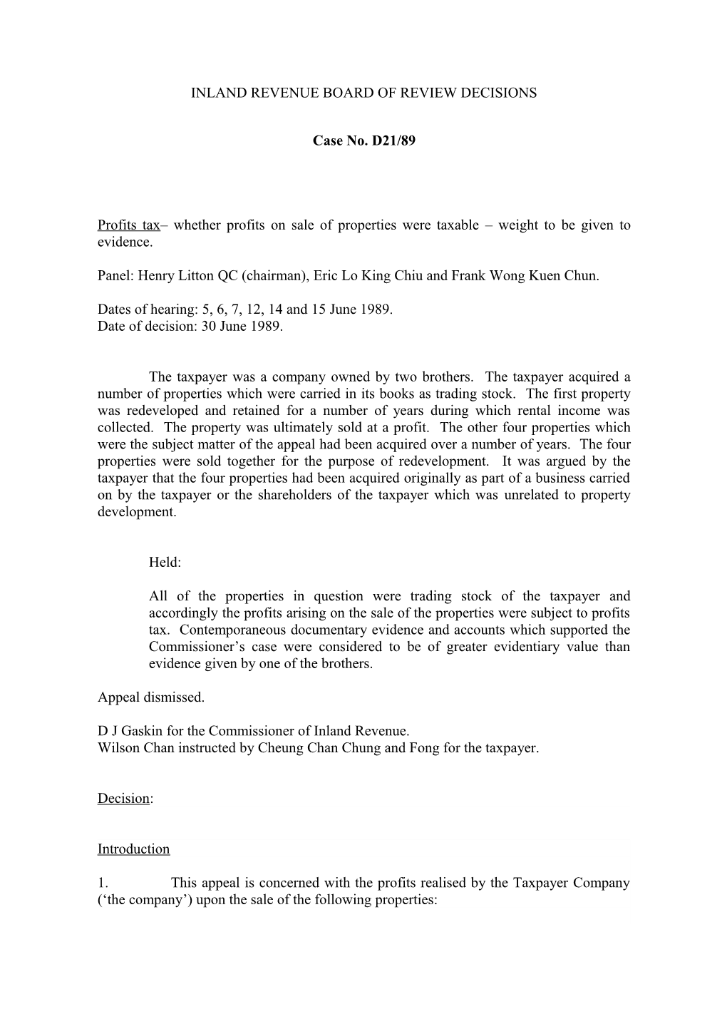 Profits Tax Whether Profits on Sale of Properties Were Taxable Weight to Be Given to Evidence