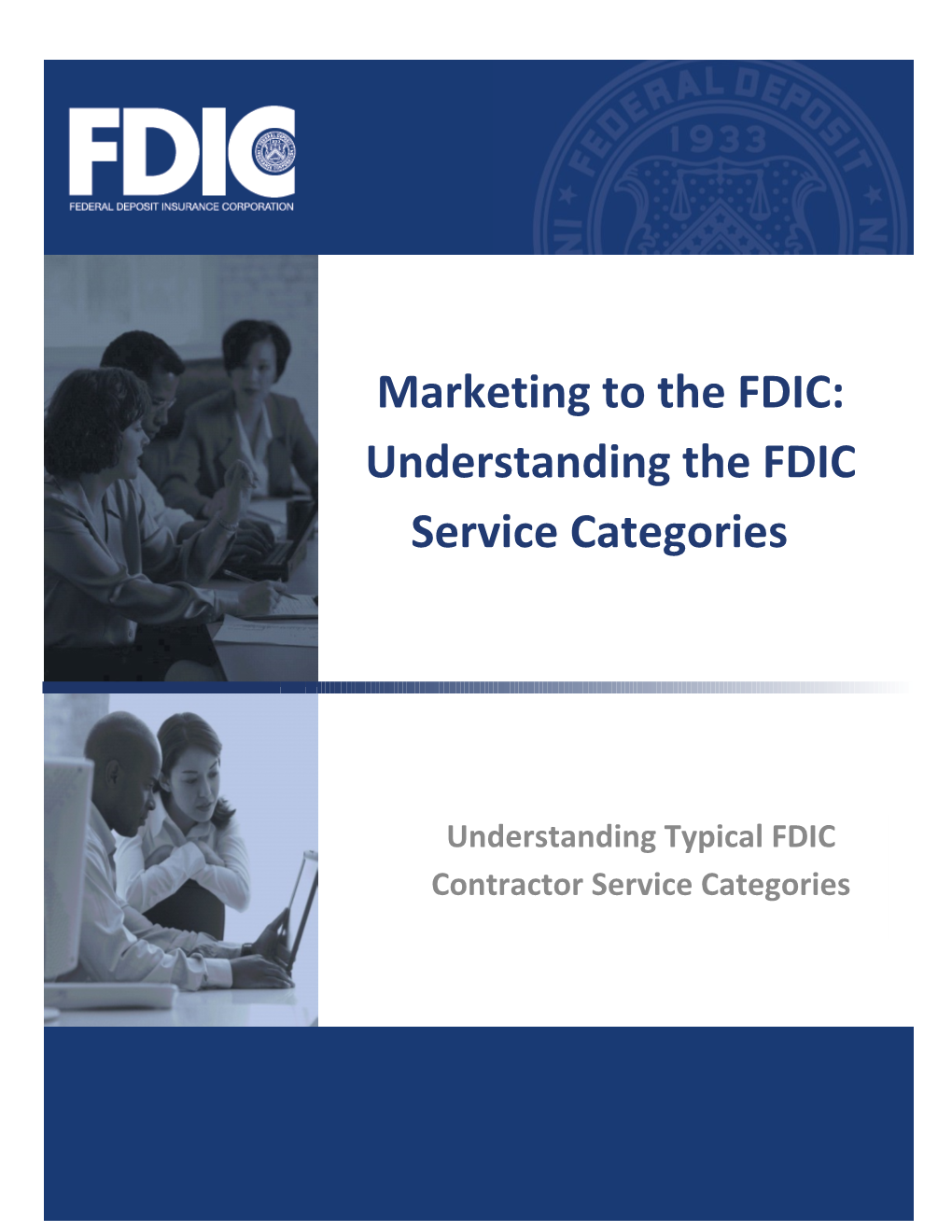 6-1 Marketing to the FDIC - Understanding the FDIC Service Categories