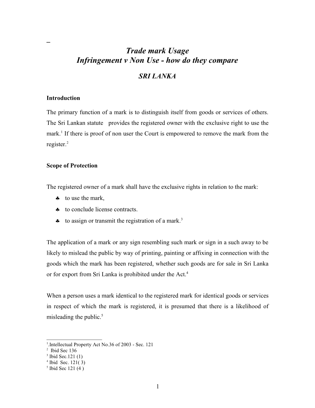 Trade Mark Usage Infringement V Non Use How Do They Compare