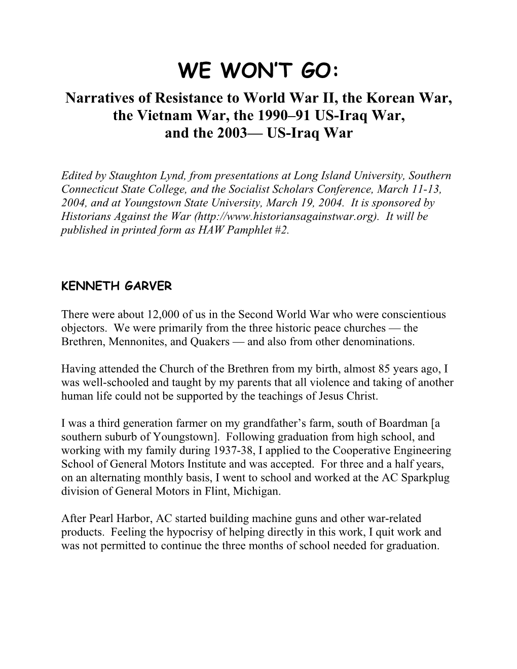 We Won't Go: Narratives of Resistance to World War Ii, the Korean War, Vietnam, Gulf War