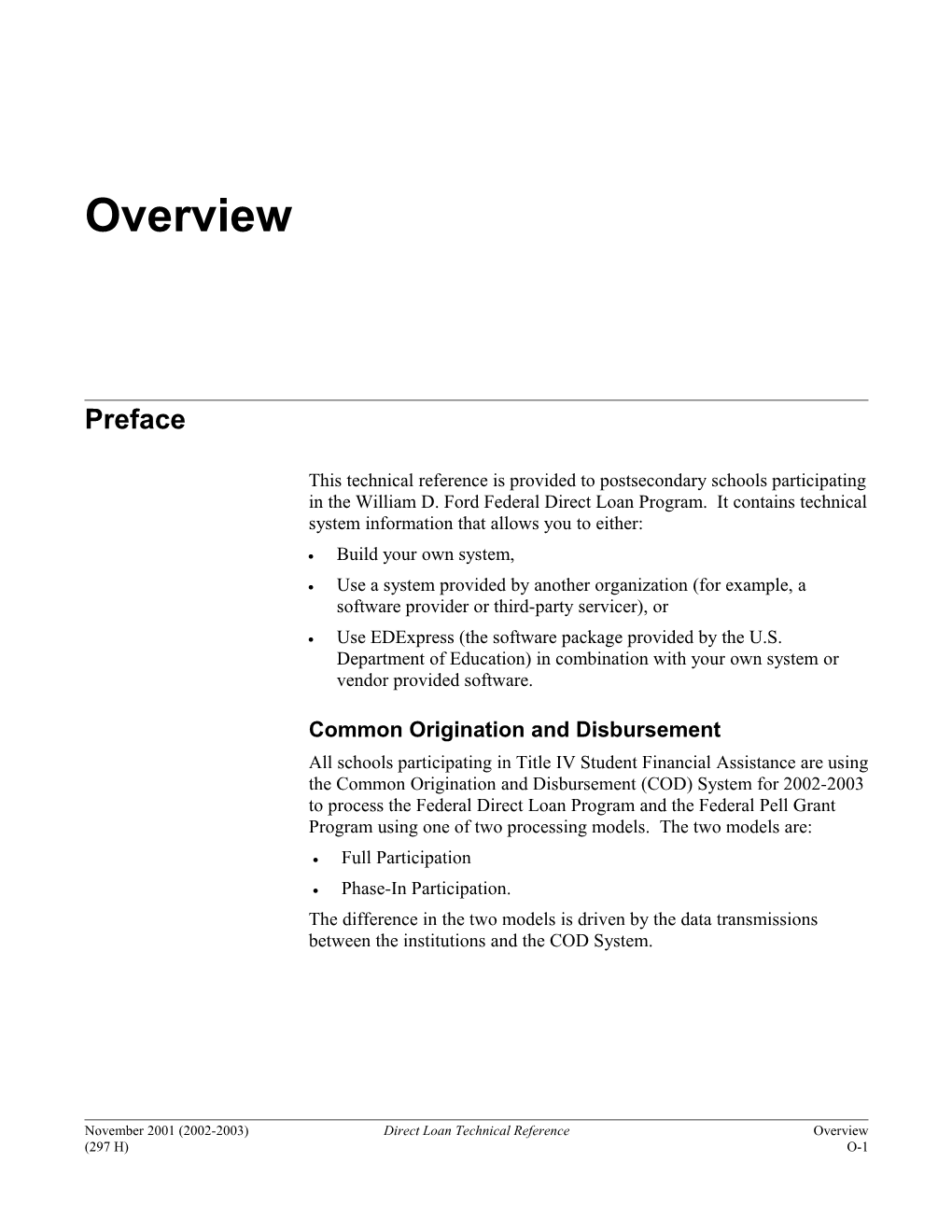 Common Origination and Disbursement