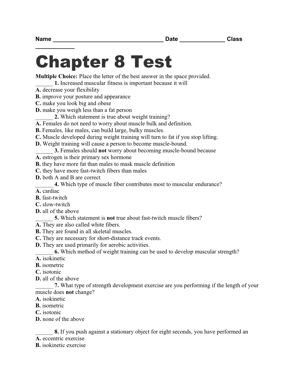 Multiple Choice: Place the Letter of the Best Answer in the Space Provided