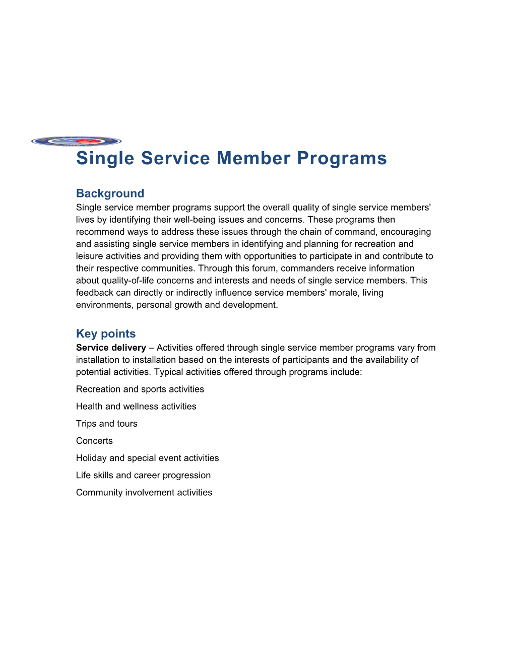 Single Service Member Program