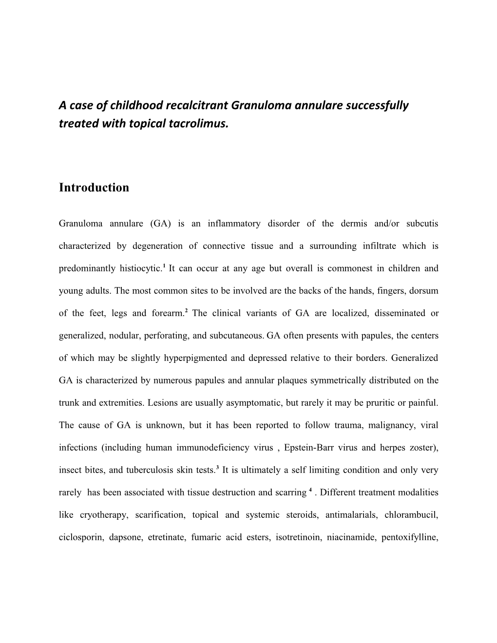 A Case of Childhood Recalcitrant Granuloma Annulare Successfully Treated with Topical