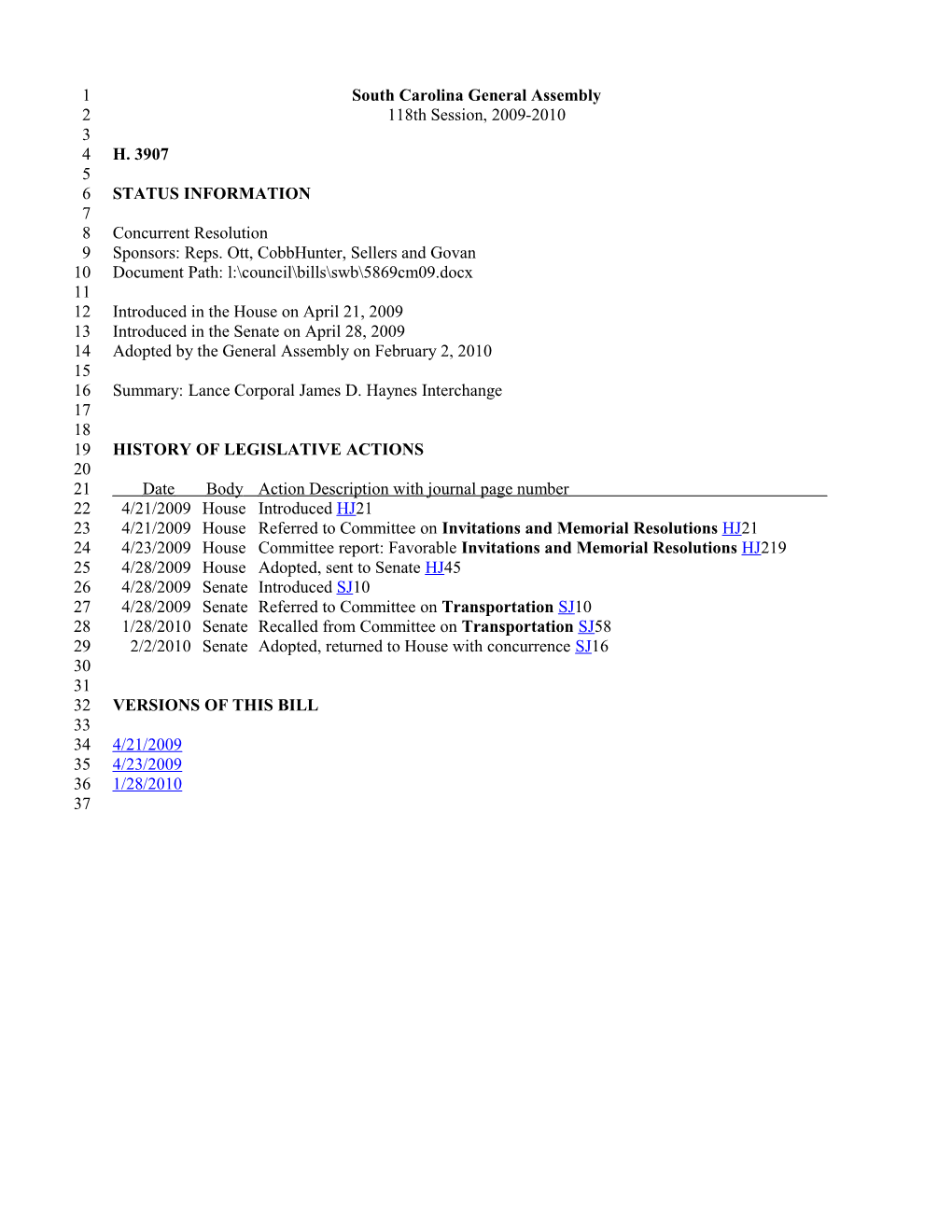 2009-2010 Bill 3907: Lance Corporal James D. Haynes Interchange - South Carolina Legislature