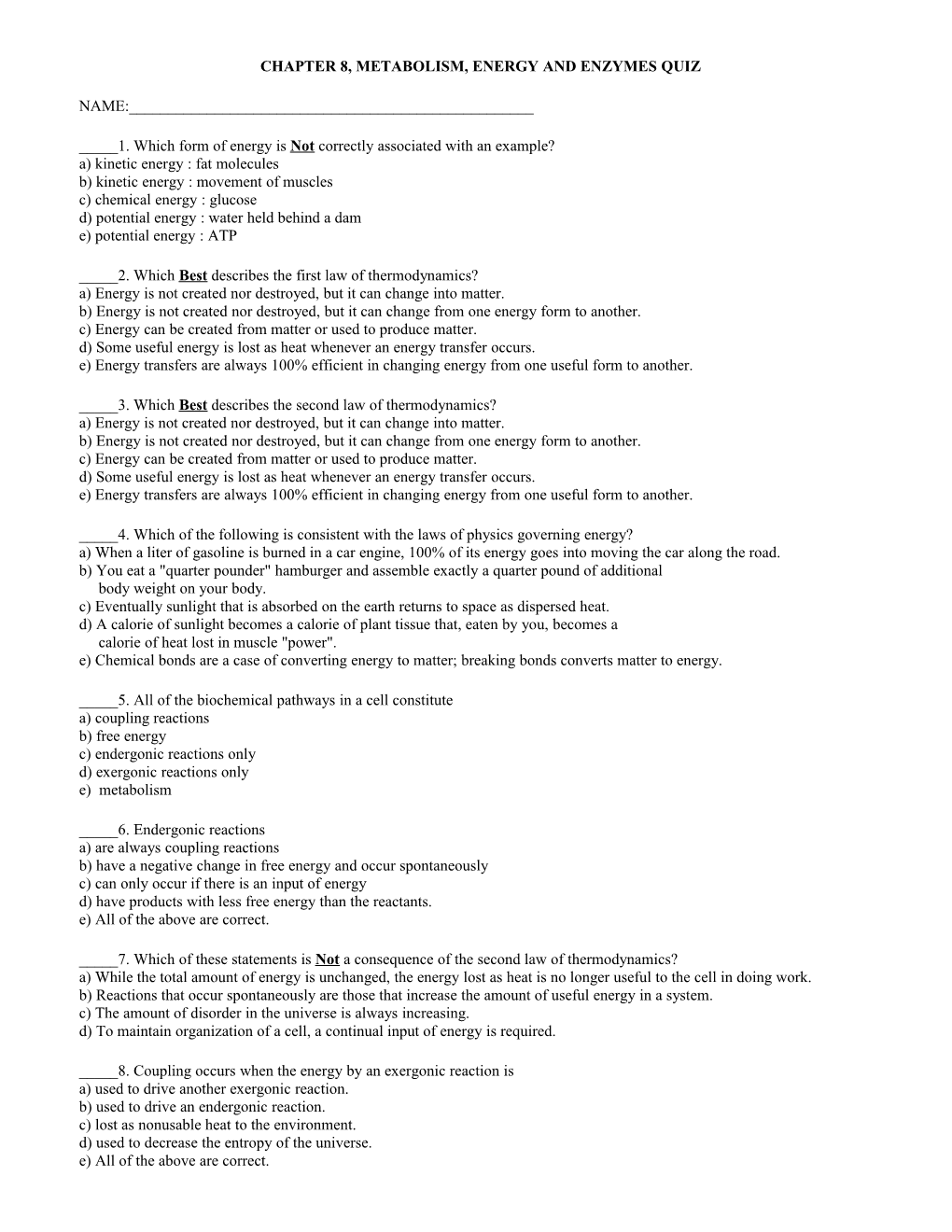 Chapter 6, Metabolism, Energy and Enzymes Quiz