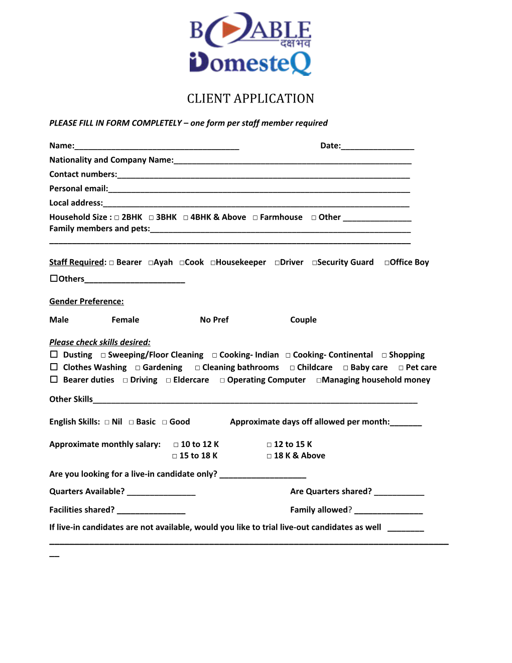 PLEASE FILL in FORM COMPLETELY One Form Per Staff Member Required