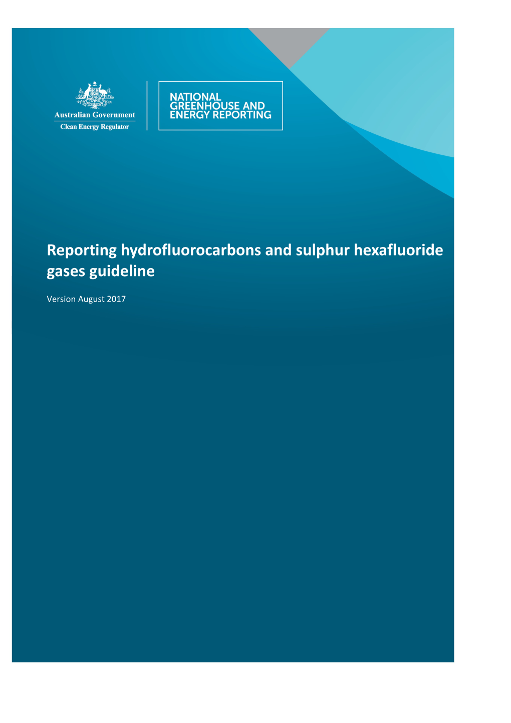 Reporting Hydrofluorocarbons and Sulphur Hexafluoride Gases Guideline
