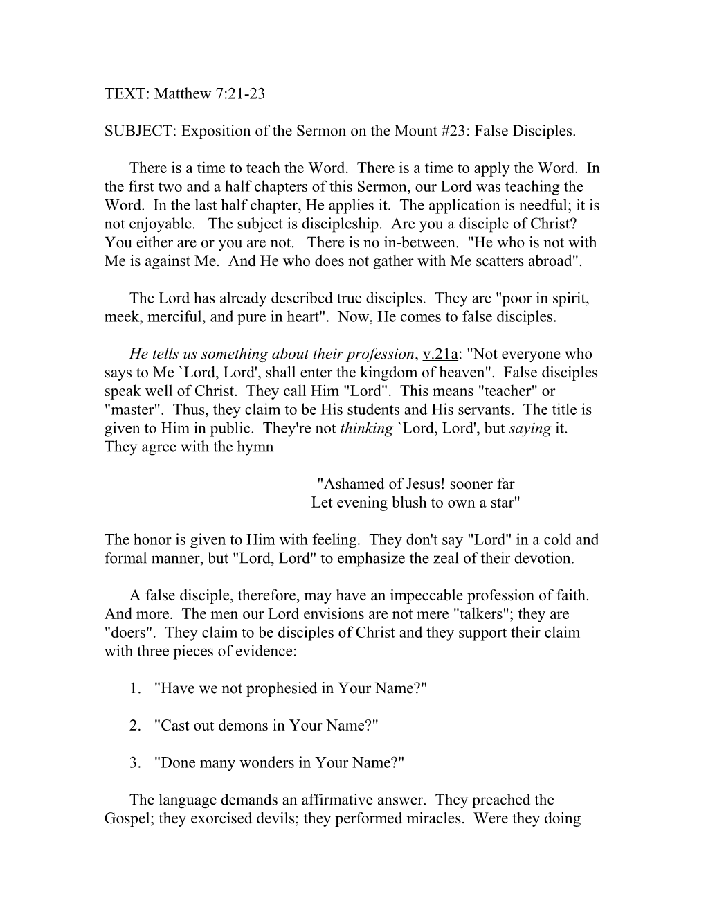 SUBJECT: Exposition of the Sermon on the Mount #23: False Disciples