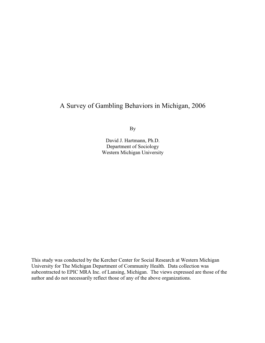 A Survey of Gambling Behaviors in Michigan, 2001