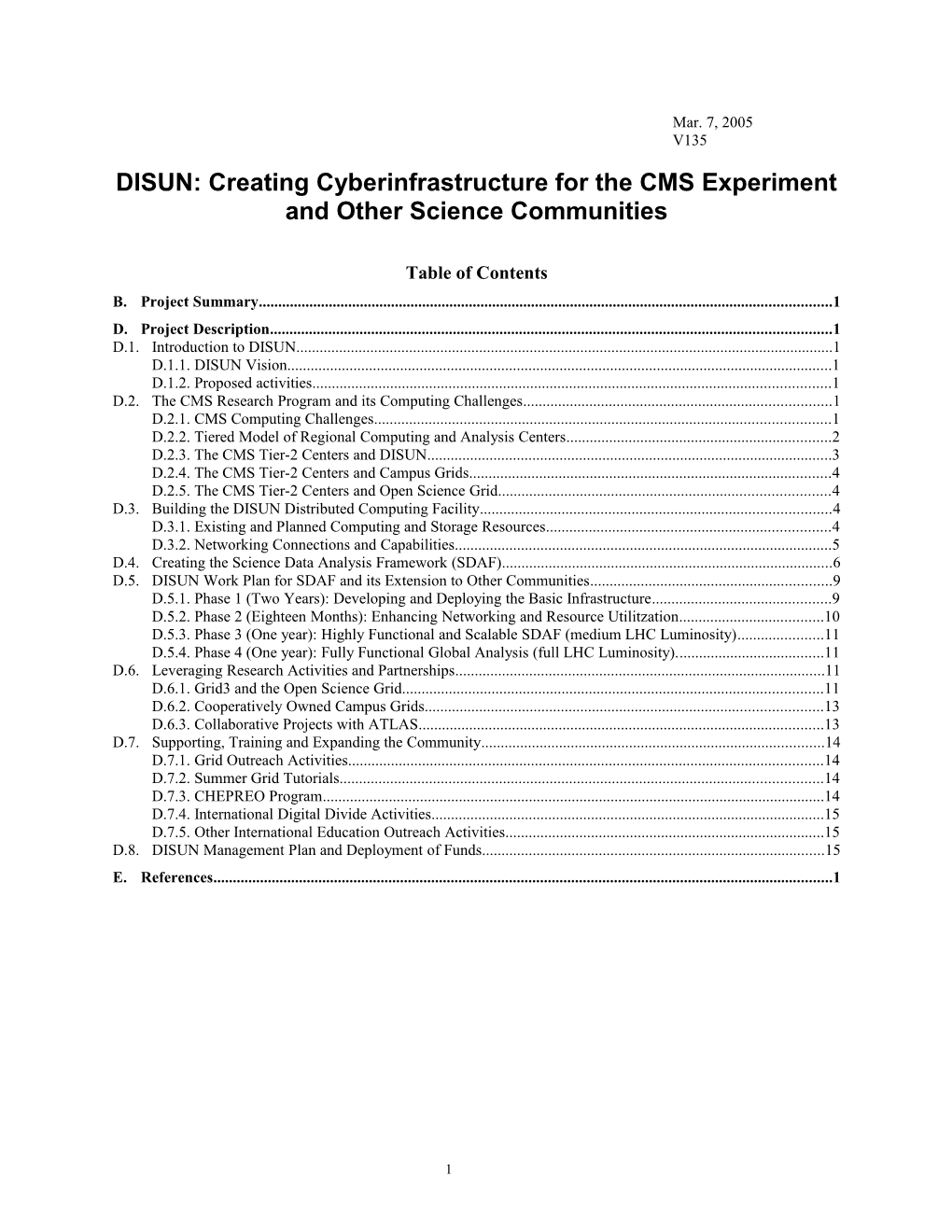 DISUN: Creating Cyberinfrastructure for the CMS Experiment and Other Science Communities