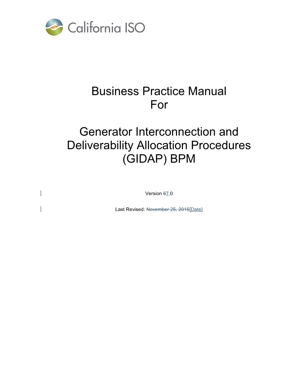 CAISO Business Practice Manual BPM for the Generator Interconnection and Deliverability s1