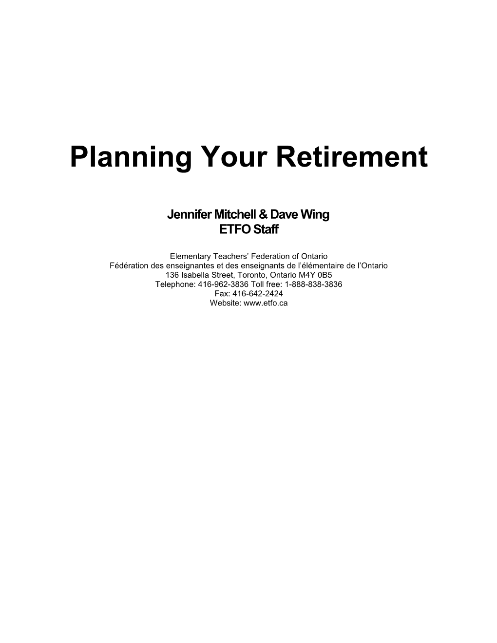 Planning Your Retirement Jennifer Mitchell & Dave Wing