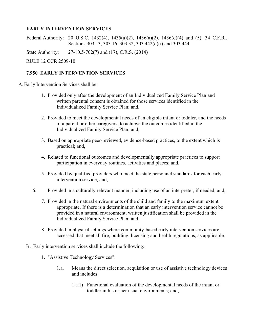 Federal Authority:20U.S.C.1432(4),1435(A)(2),1436(A)(2),1436(D)(4)And(5);34C.F.R