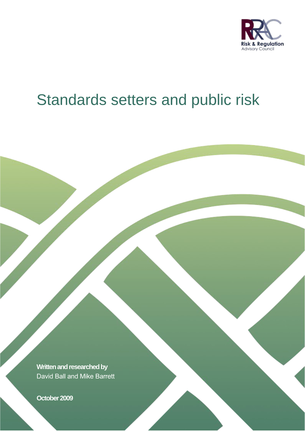 Standards Setters and Public Risk