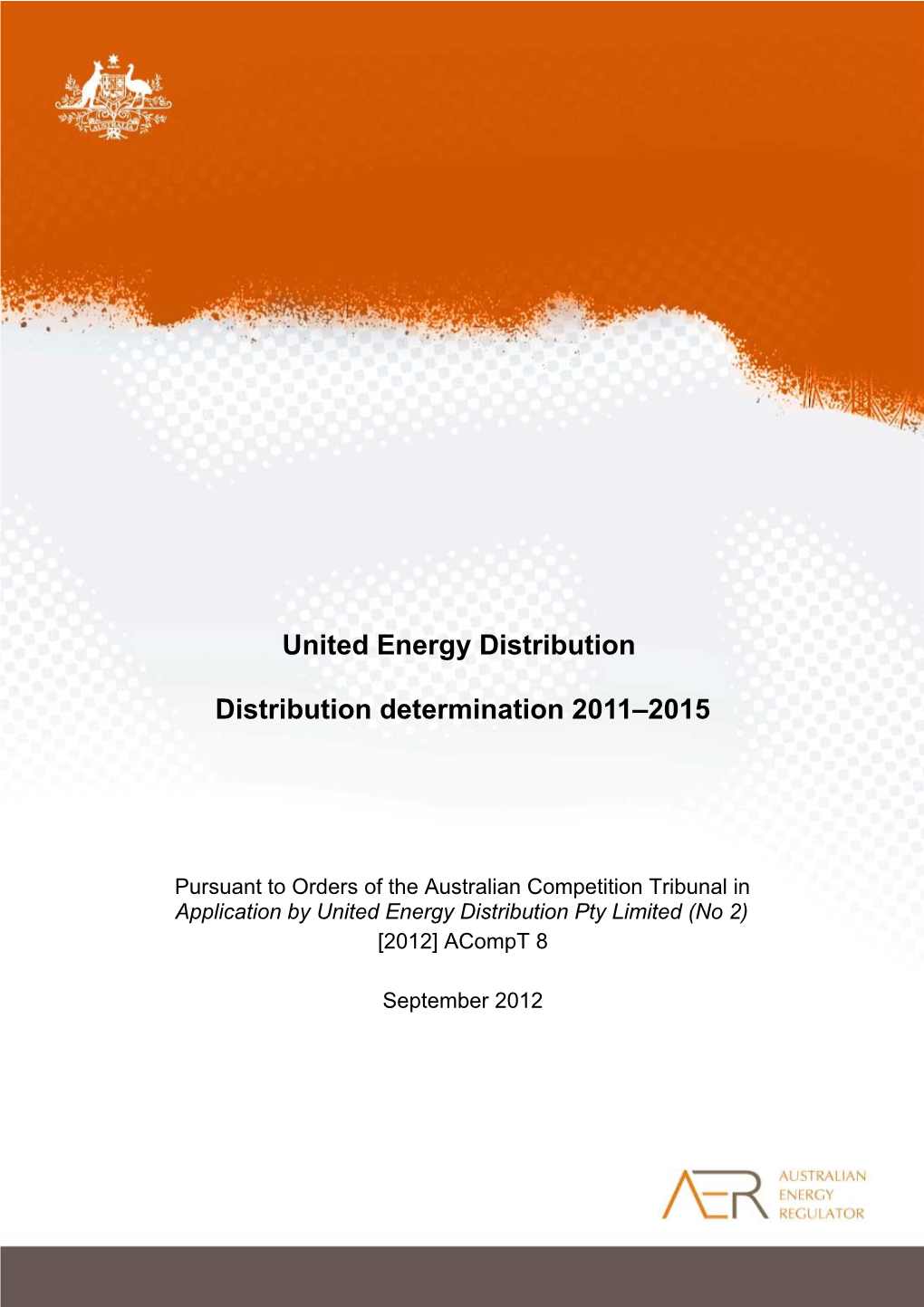 United Energy Distribution Determination Amended in Accordance with the Orders of the Tribunal