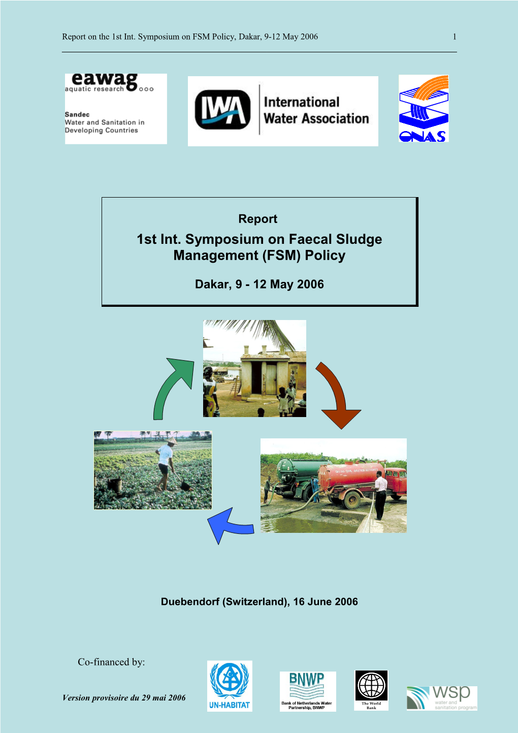 Report on the 1St Int. Symposium on FSM Policy, Dakar, 9-12 May 2006 1