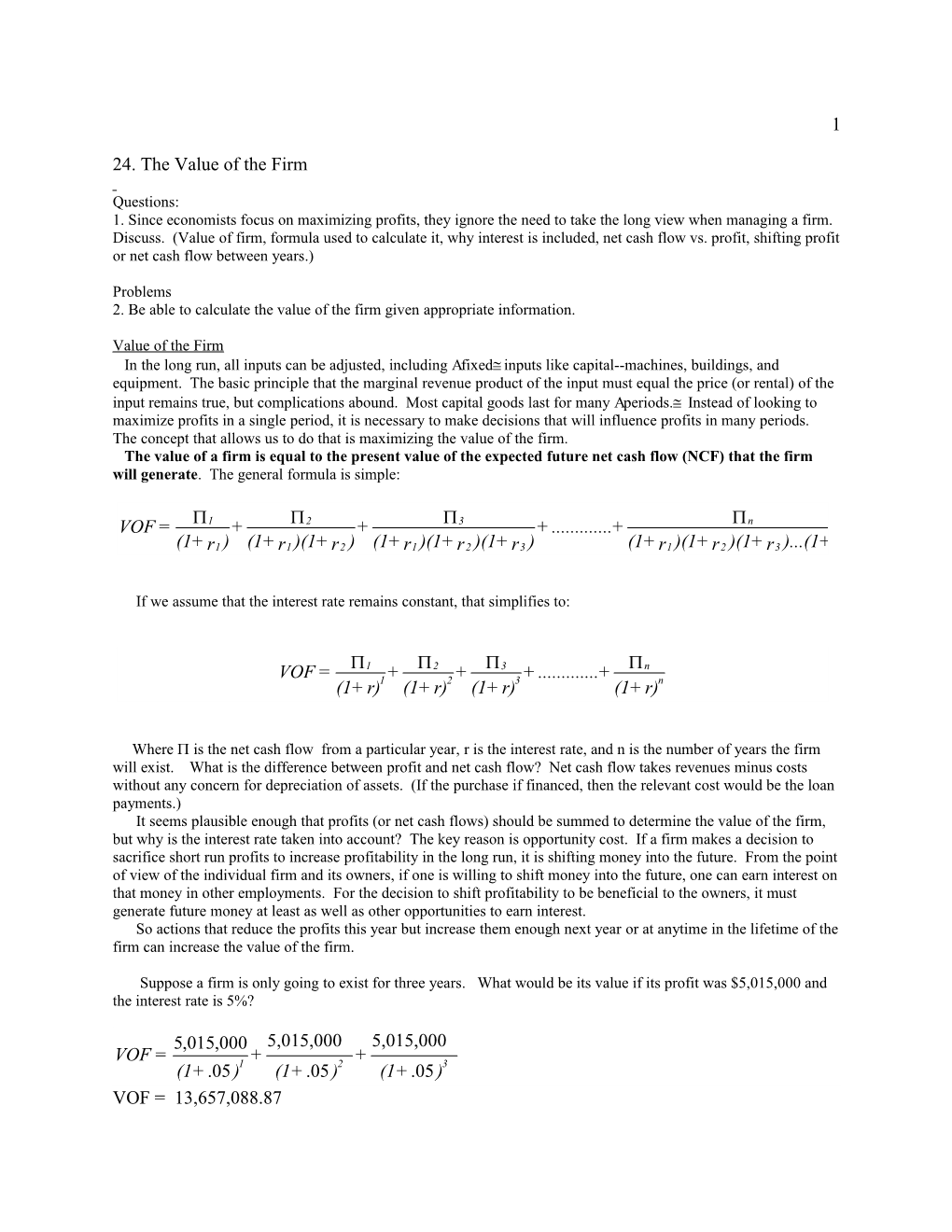 The Value of the Firm, Production in the Long Run, and the Demand for Capital