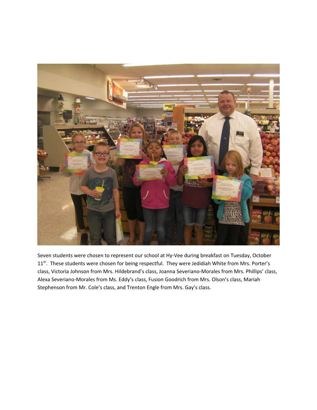 Seven Students Were Chosen to Represent Our School at Hy-Vee During Breakfast on Tuesday