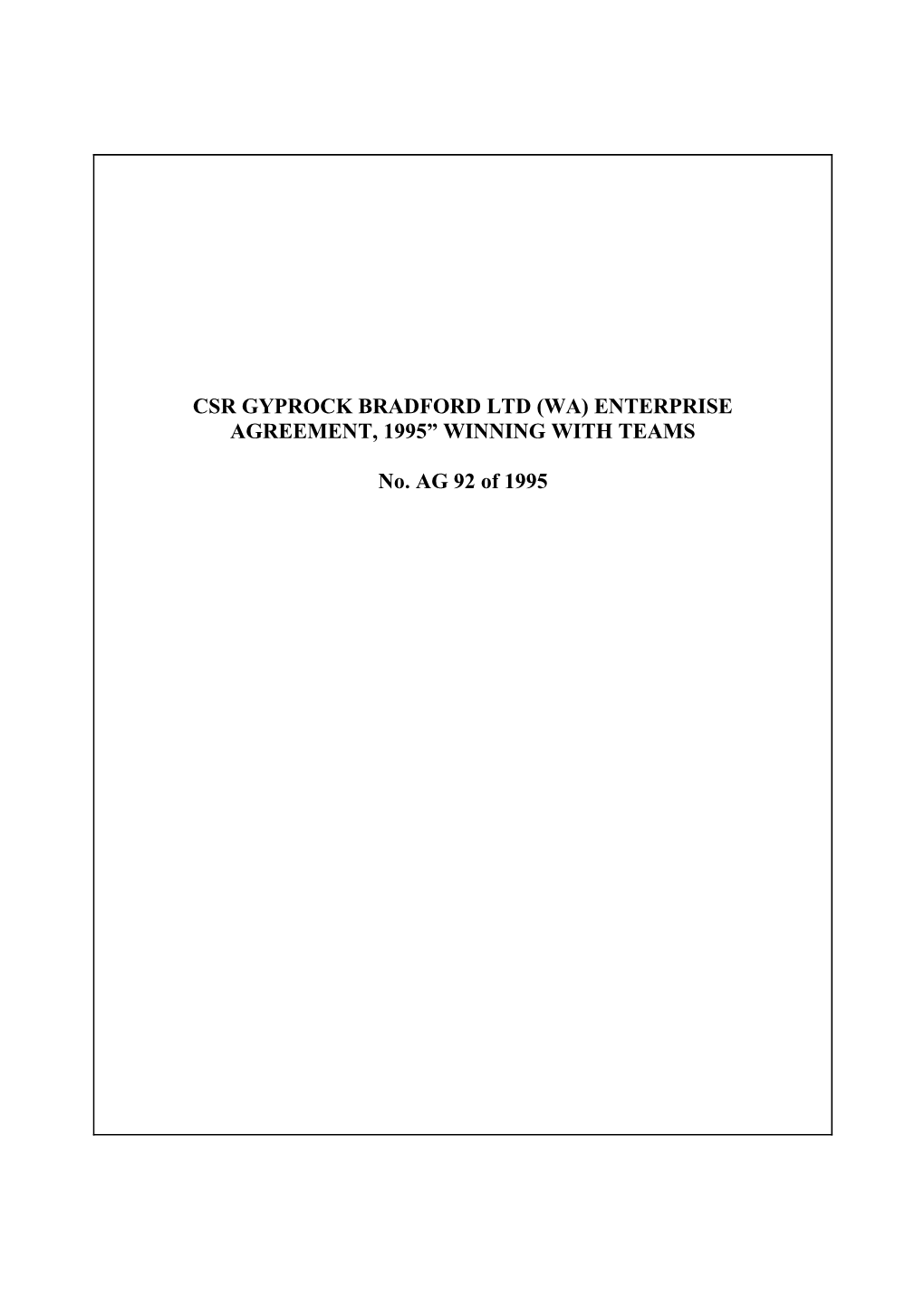 CSR Gyprock Bradford Ltd (WA) Enterprise Agreement, 1995, Winning with Teams