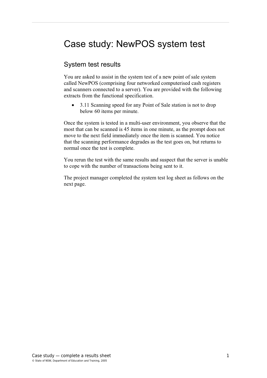 Newpos System Test Case Study