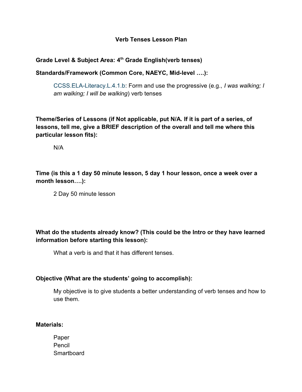 Grade Level & Subject Area: 4Th Grade English(Verb Tenses)