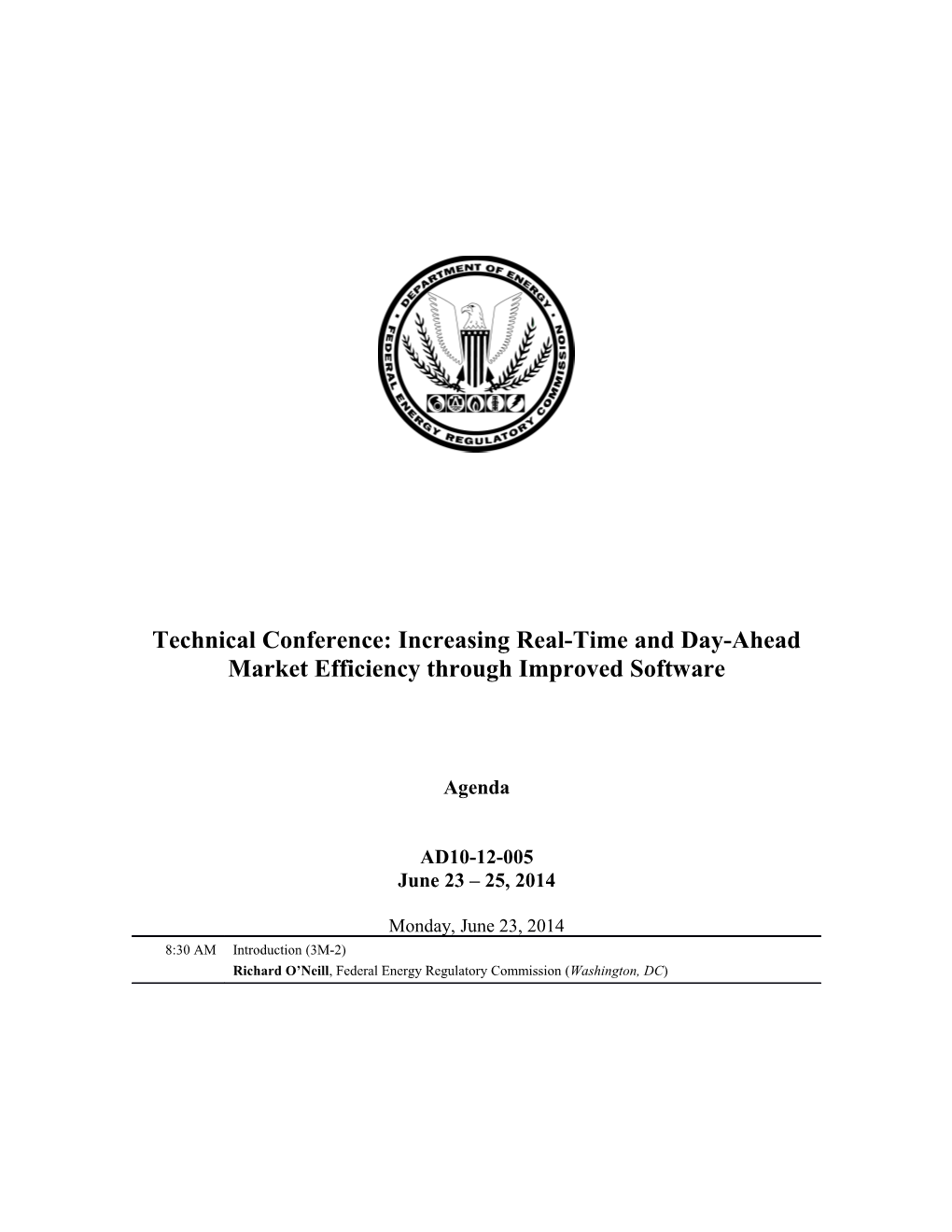 Technical Conference: Increasing Real-Time and Day-Ahead Market Efficiency Through Improved