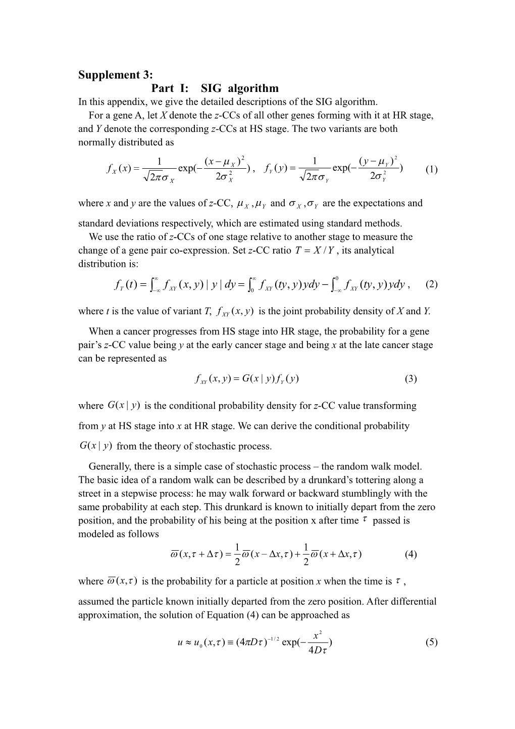 In This Appendix, We Give the Detaileddescriptions of the Sigalgorithm