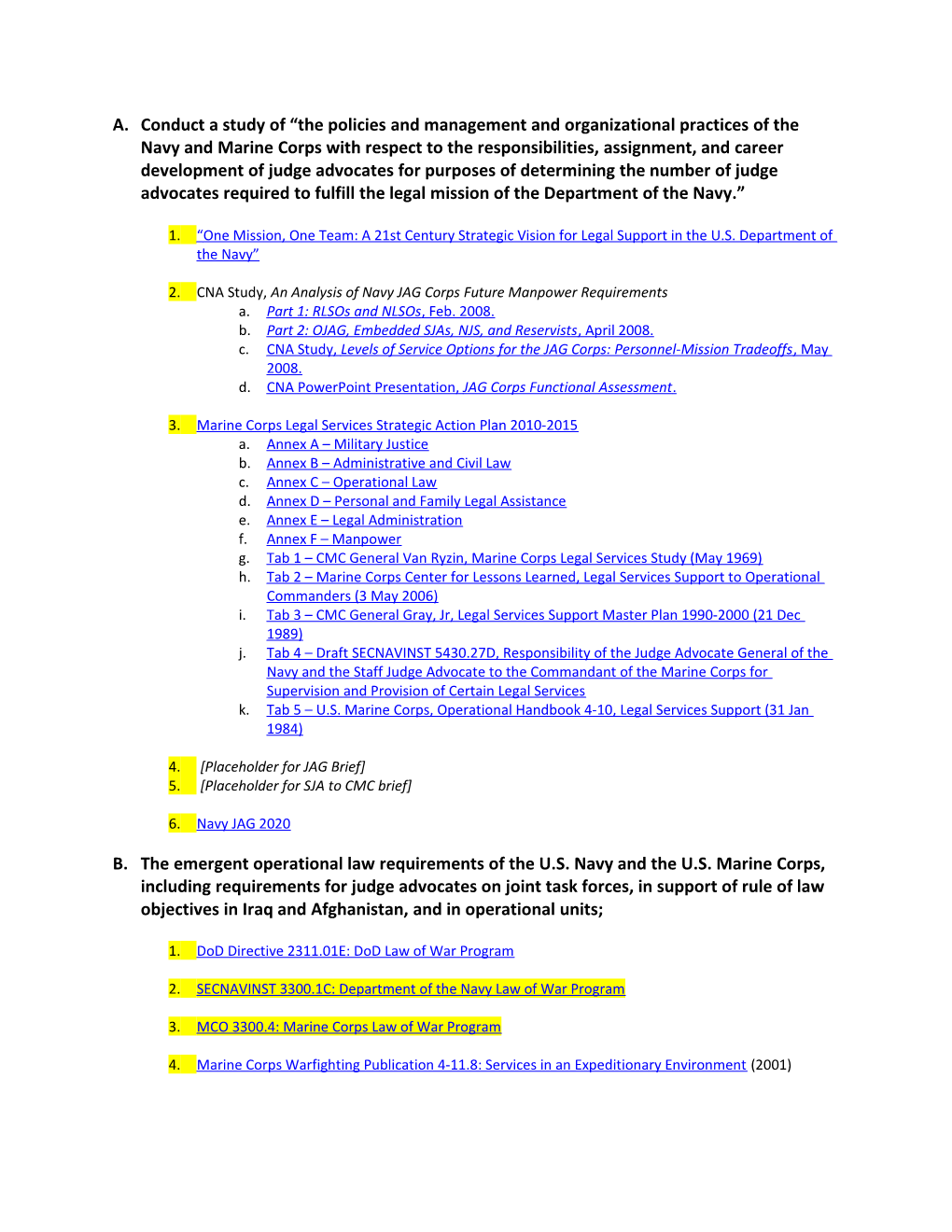 2. CNA Study, an Analysis of Navy JAG Corps Future Manpower Requirements