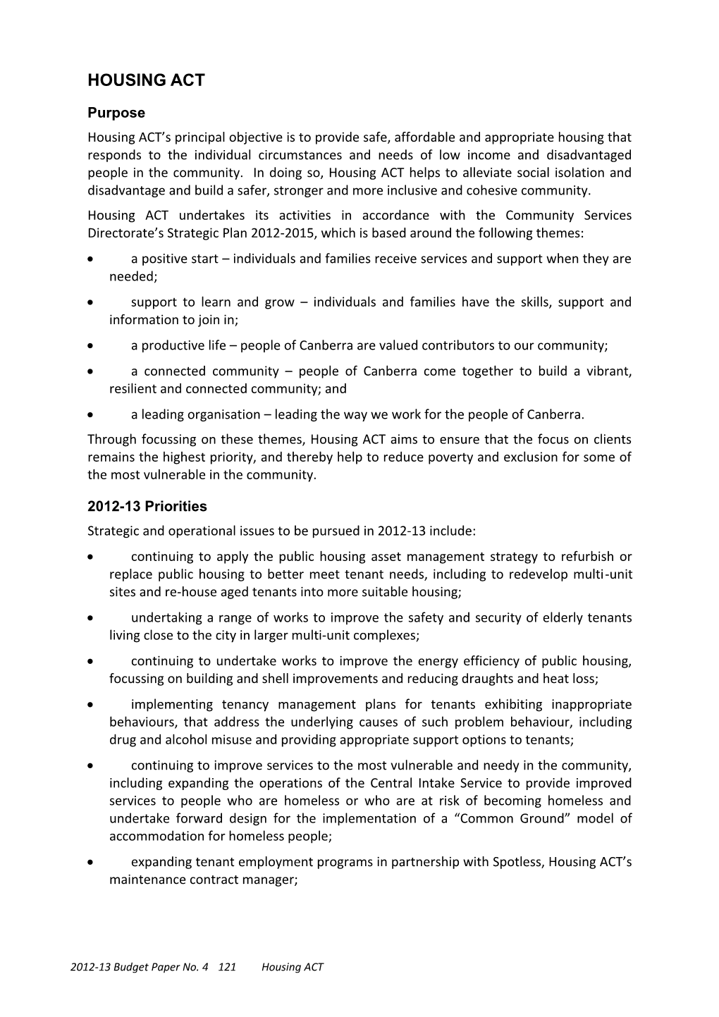 Housing ACT S Principal Objective Is to Provide Safe, Affordable and Appropriate Housing