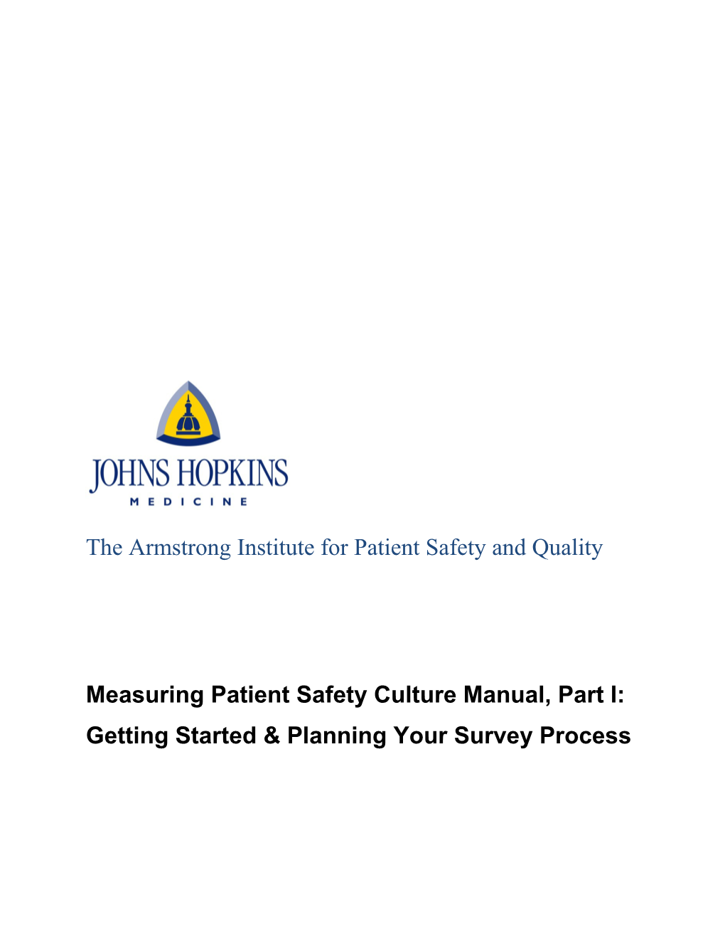 Measuring Patient Safety Culture Manual: Part I