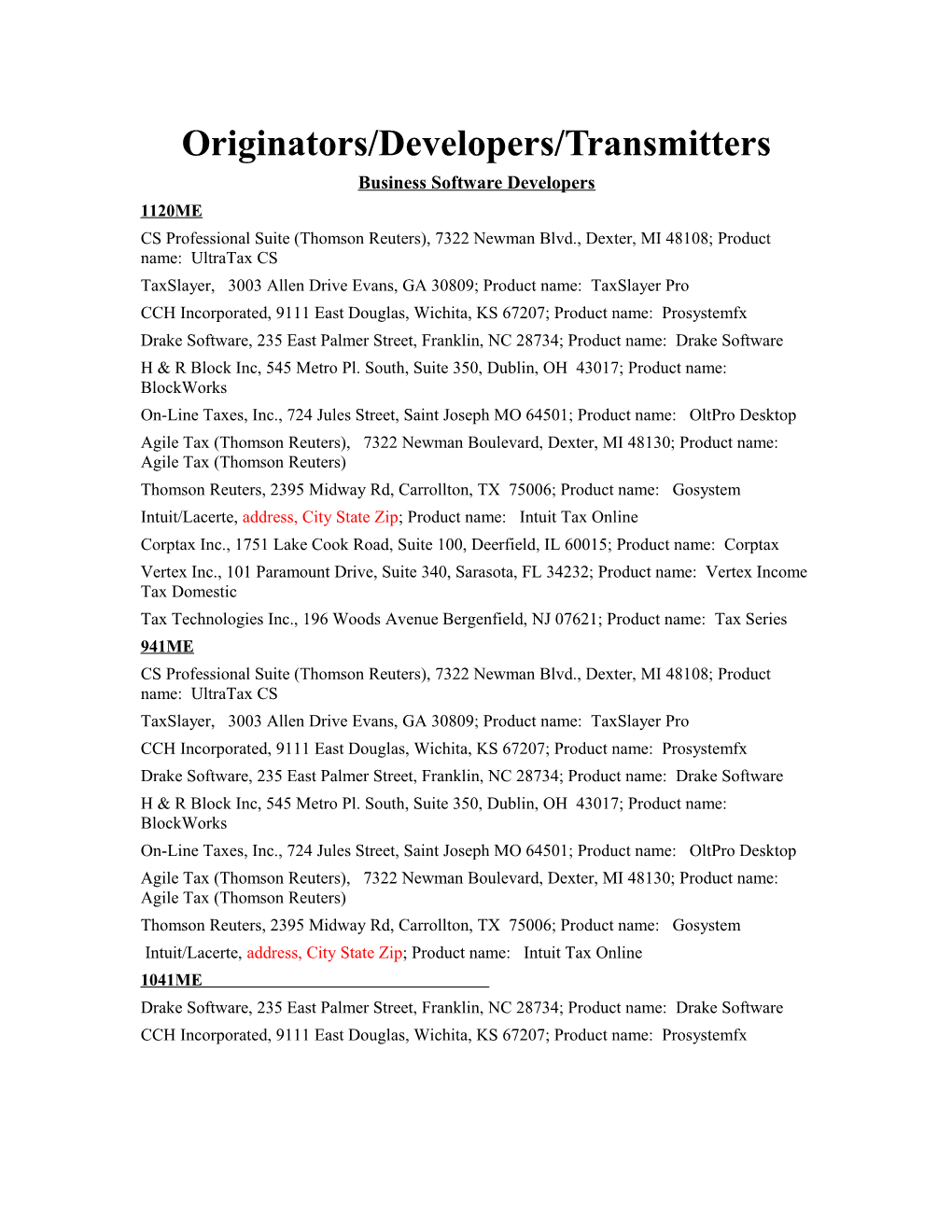 Originators/Developers/Transmitters