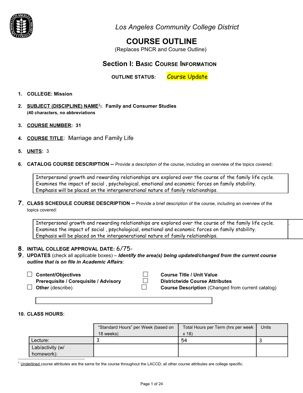 College: Mission Subject (Discipline) Name): Family Consumer Studies Course Number:31