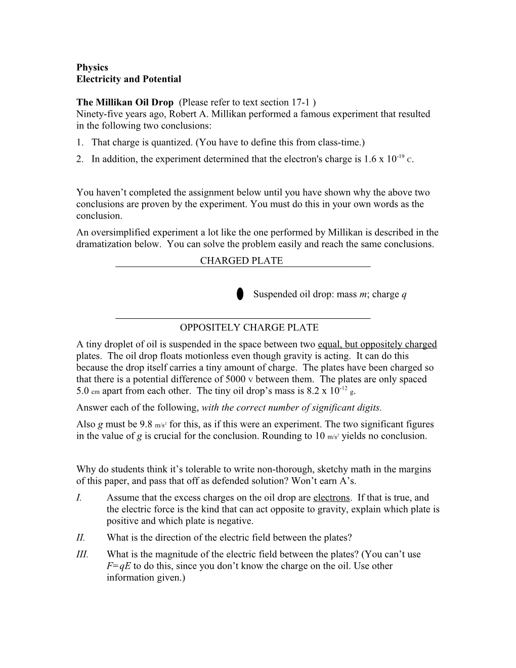 The Millikan Oil Drop (Please Refer to Text Section 17-1 )